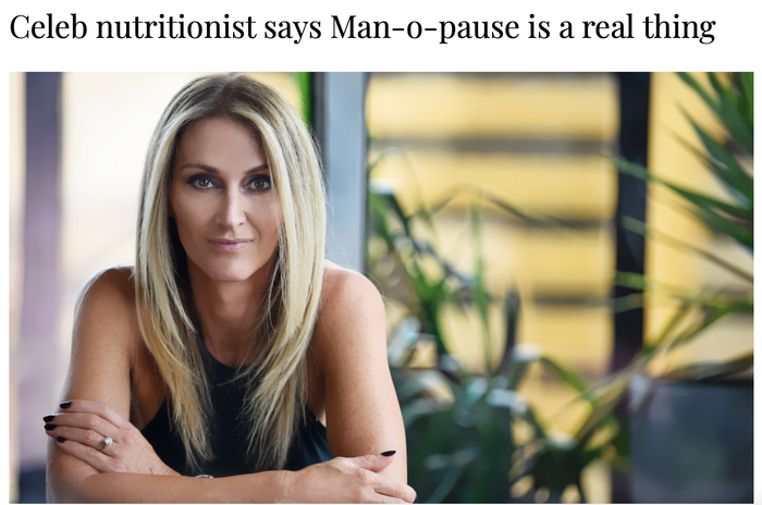 Celeb nutritionist says Man-o-pause is a real thing