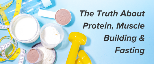 The Truth About Protein, Muscle Building, and Fasting